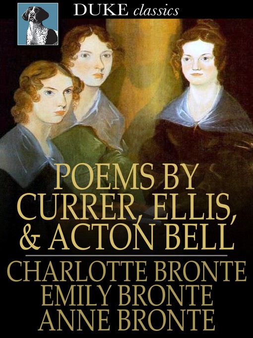 Title details for Poems by Currer, Ellis, and Acton Bell by Charlotte Brontë - Wait list